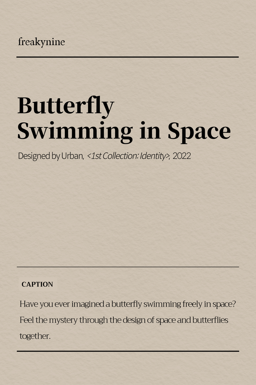 (Urban) Butterfly Swimming in Space (2EA) - freakynine